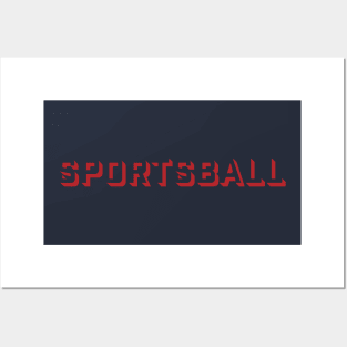 sportsball Posters and Art